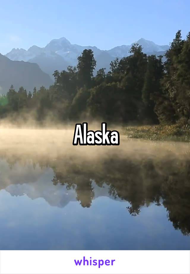 Alaska