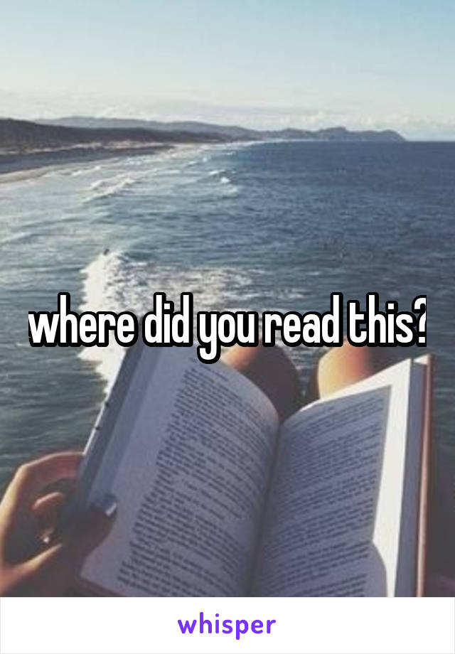 where did you read this?