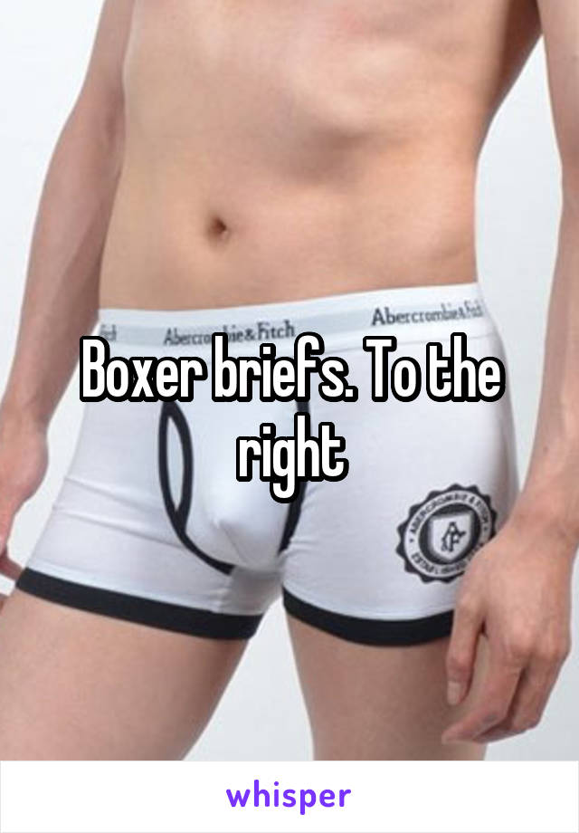Boxer briefs. To the right