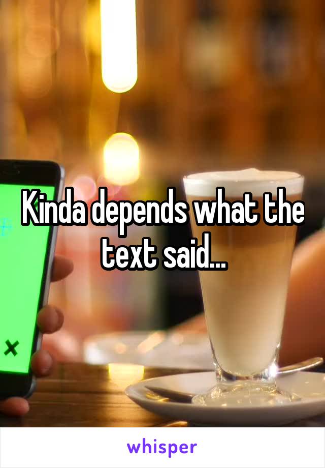 Kinda depends what the text said...