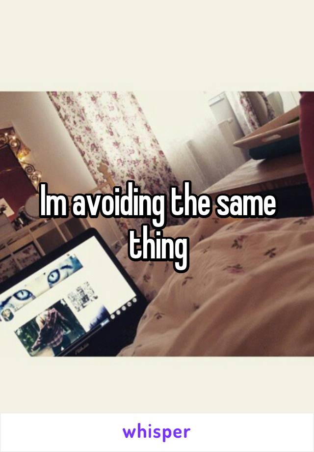 Im avoiding the same thing