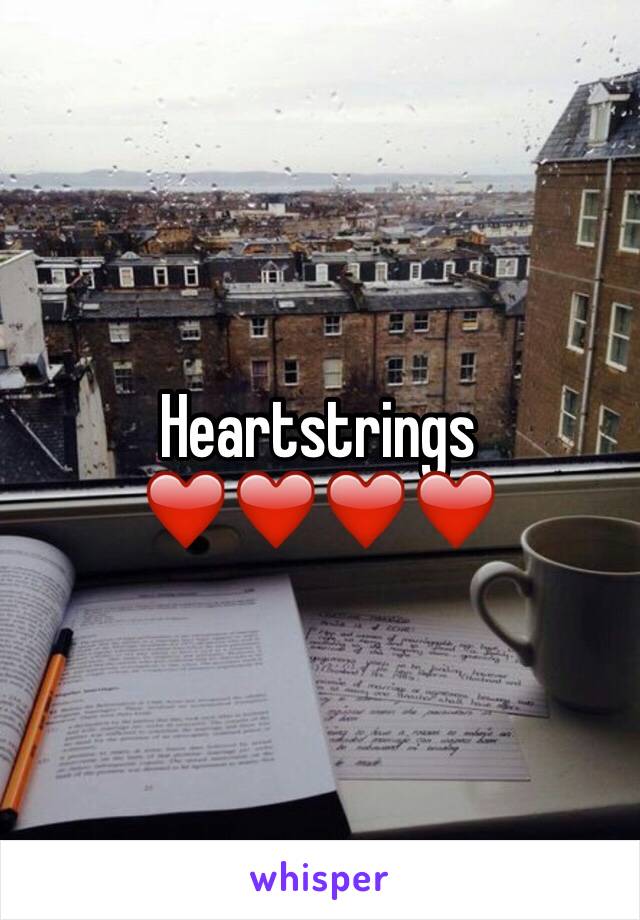 Heartstrings
❤️❤️❤️❤️