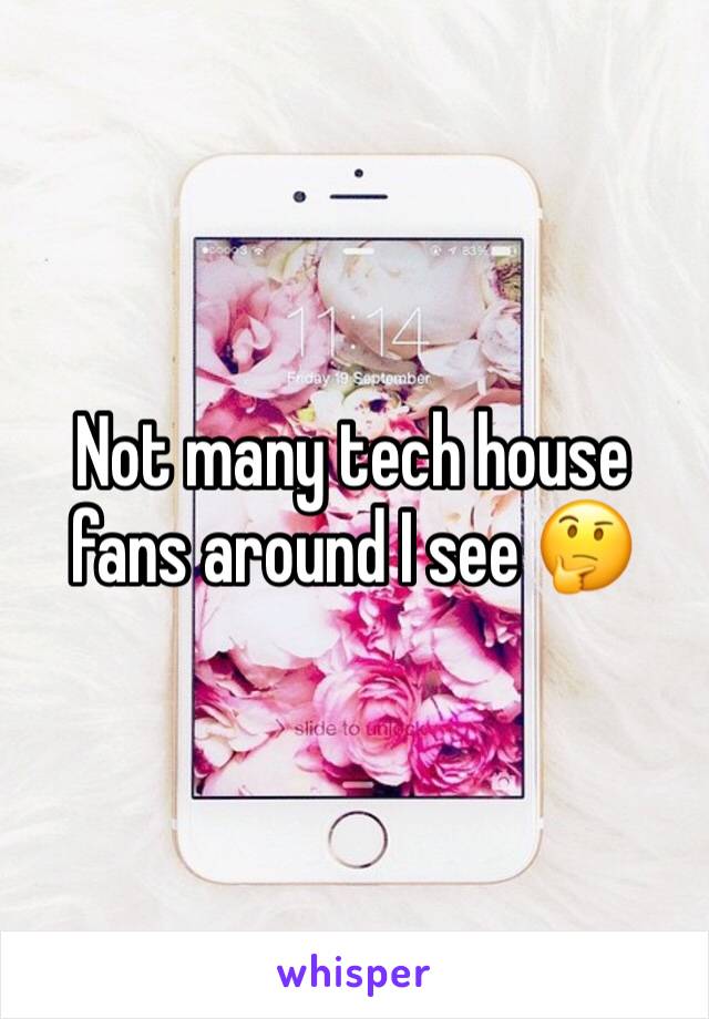 Not many tech house fans around I see 🤔