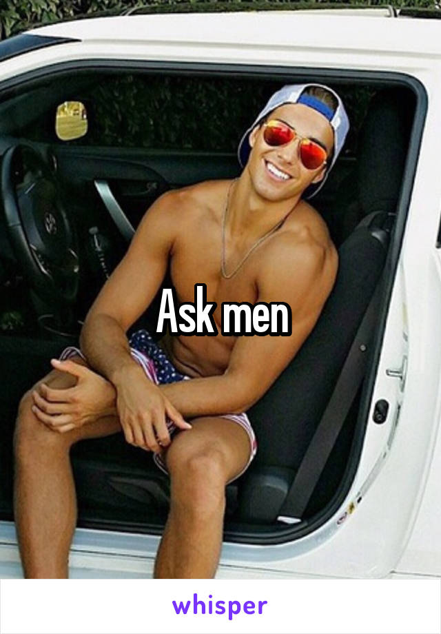 Ask men