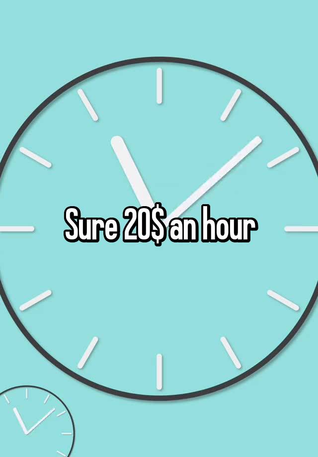 sure-20-an-hour