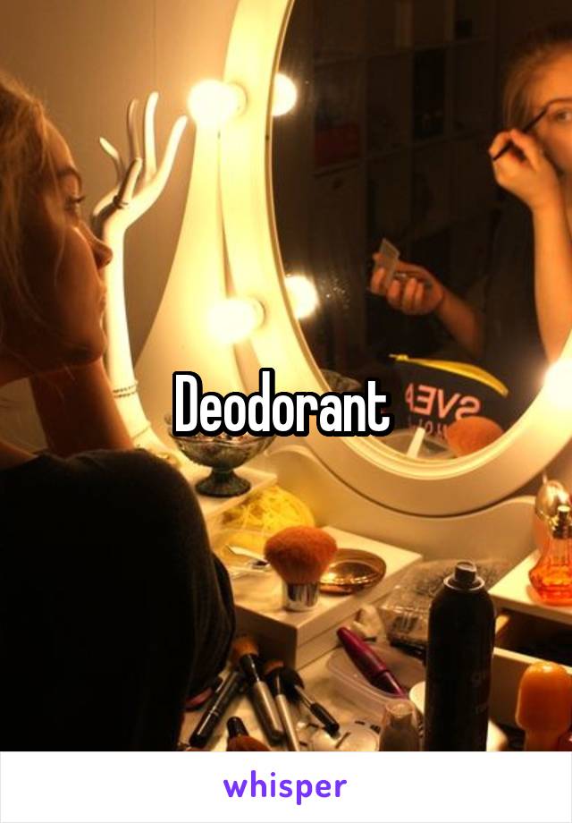 Deodorant 