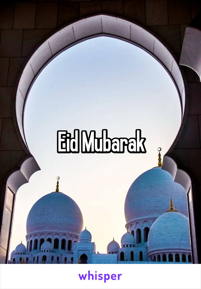 Eid Mubarak