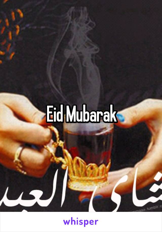 Eid Mubarak