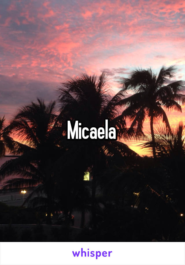 Micaela 