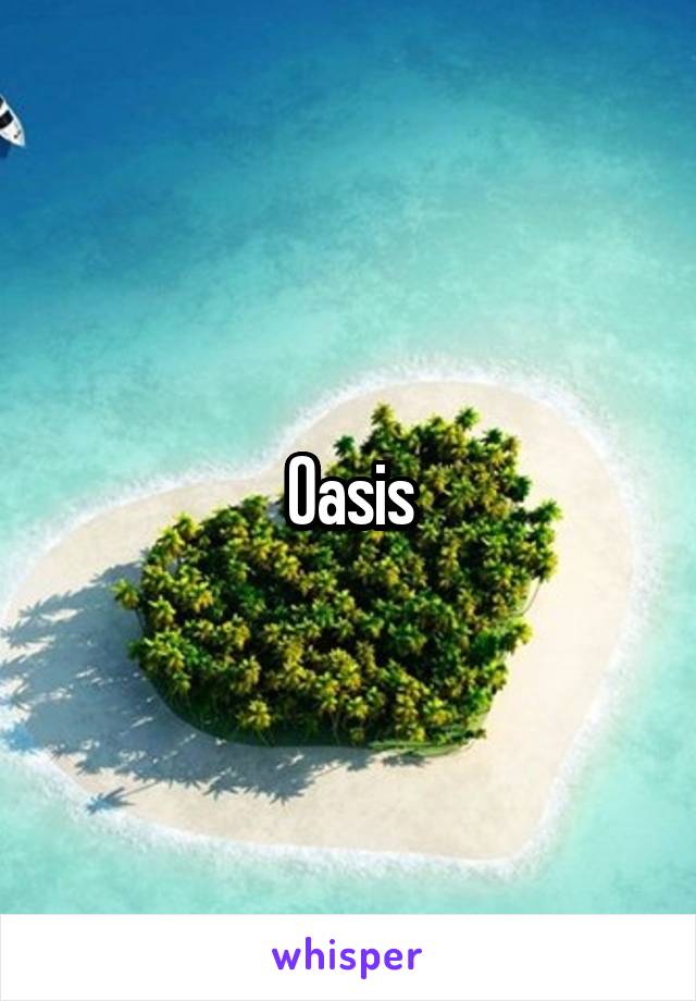 Oasis