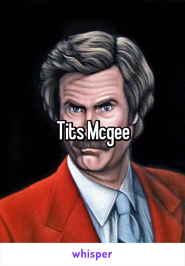 Tits Mcgee