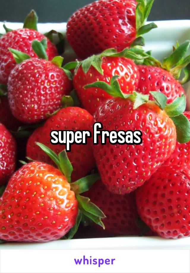  super fresas