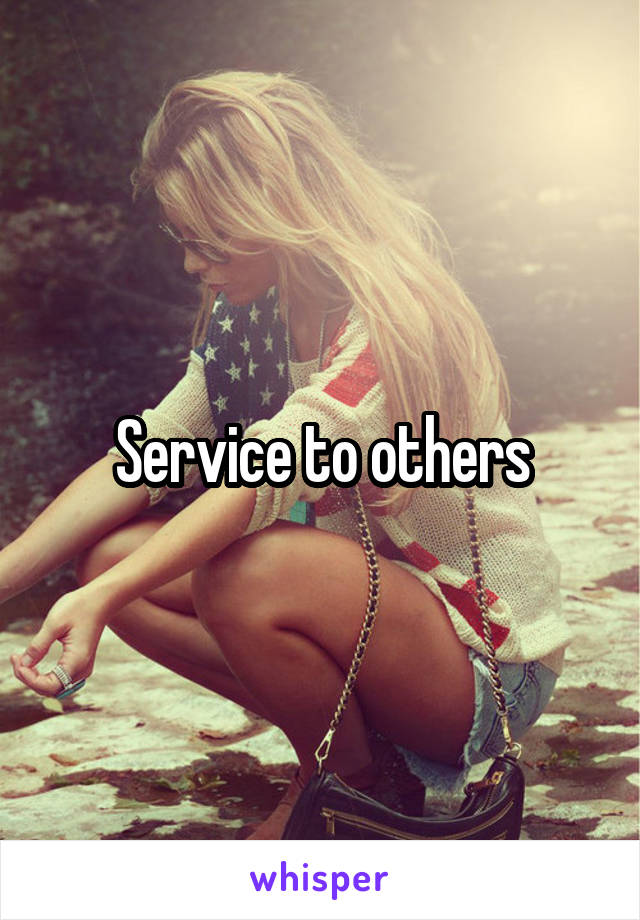 Service to others