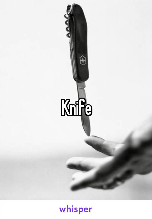 Knife