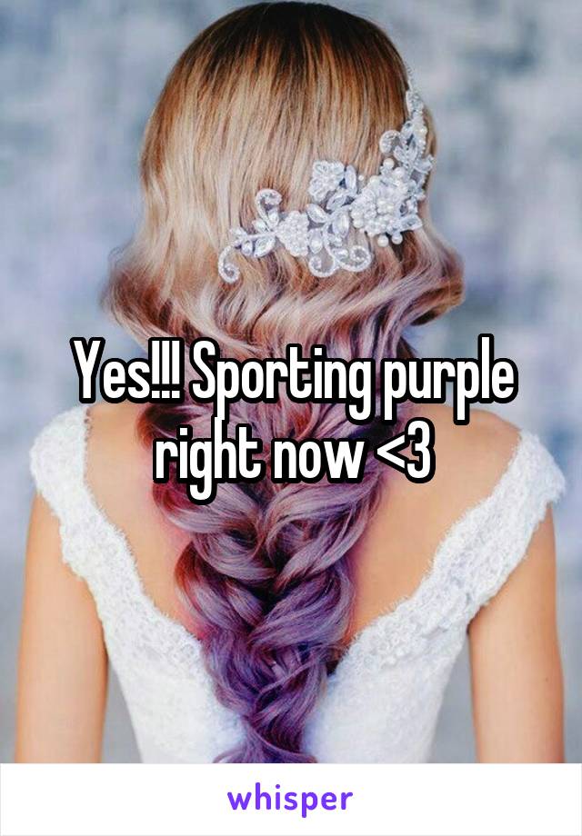 Yes!!! Sporting purple right now <3