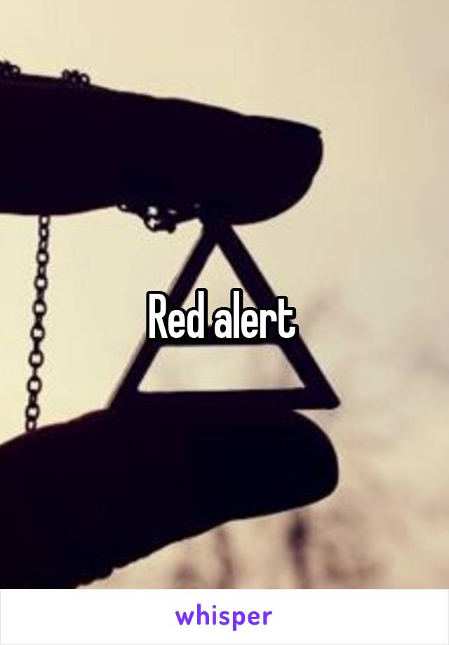 Red alert 
