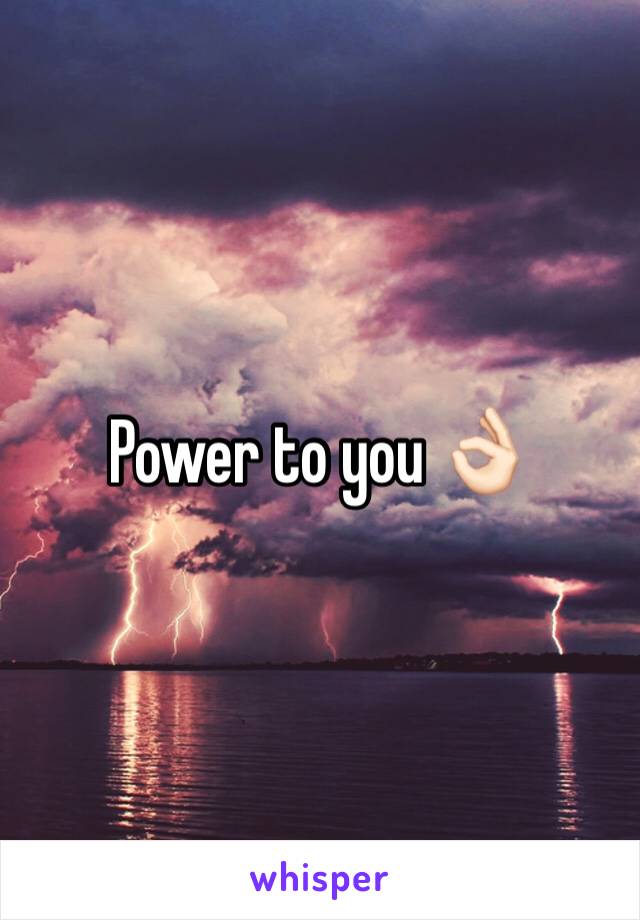 Power to you 👌🏻