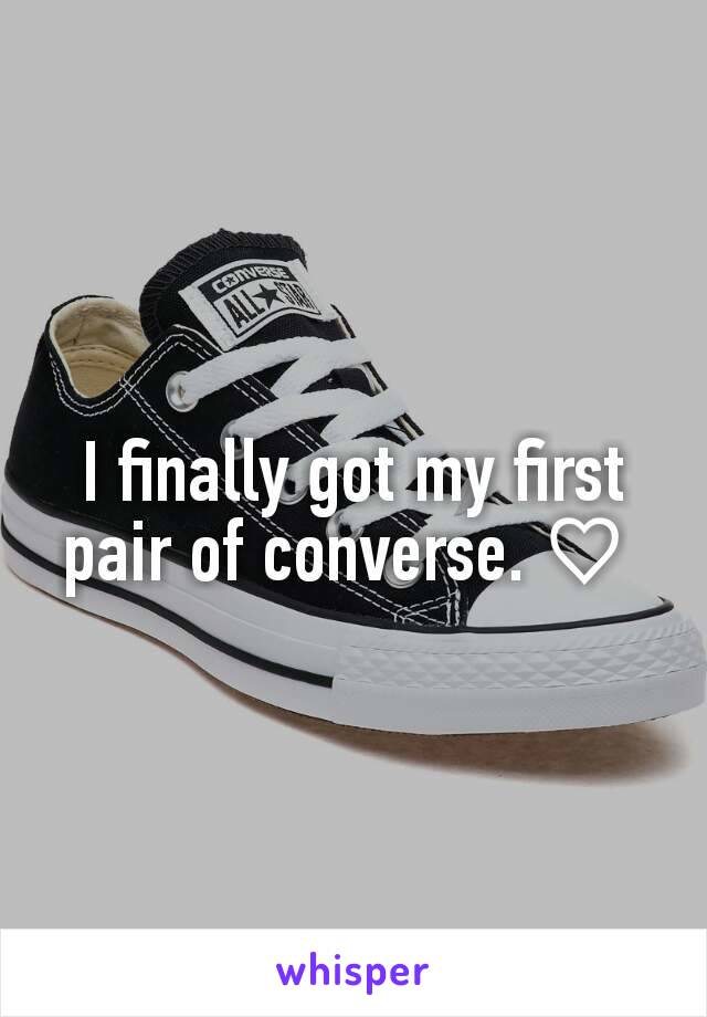 I finally got my first pair of converse. ♡ 