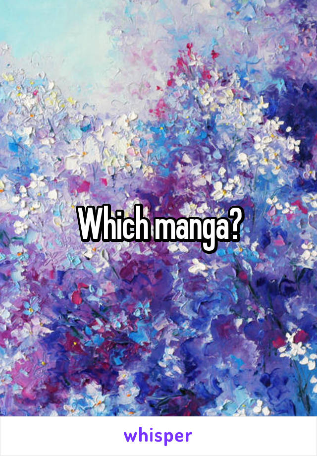 Which manga?