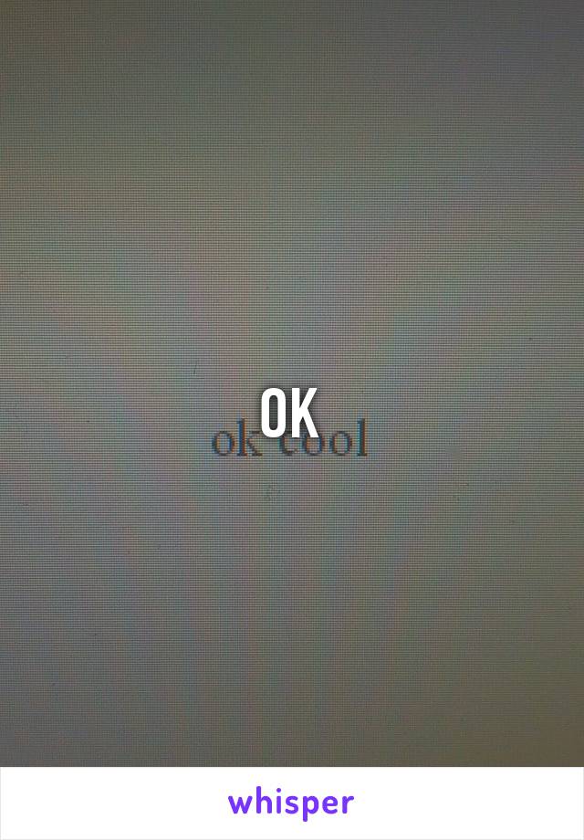 OK