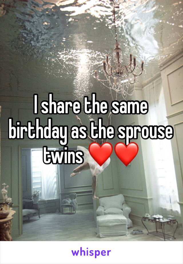 I share the same birthday as the sprouse twins ❤️❤️