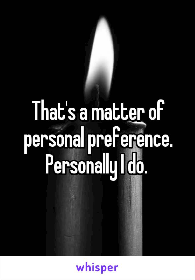 That's a matter of personal preference. Personally I do. 