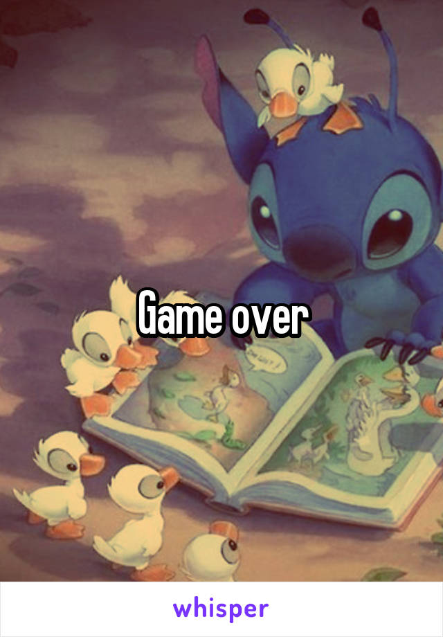 Game over