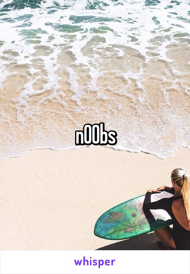 n00bs