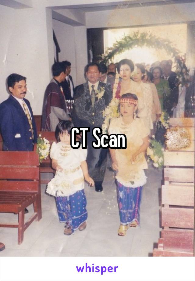 CT Scan