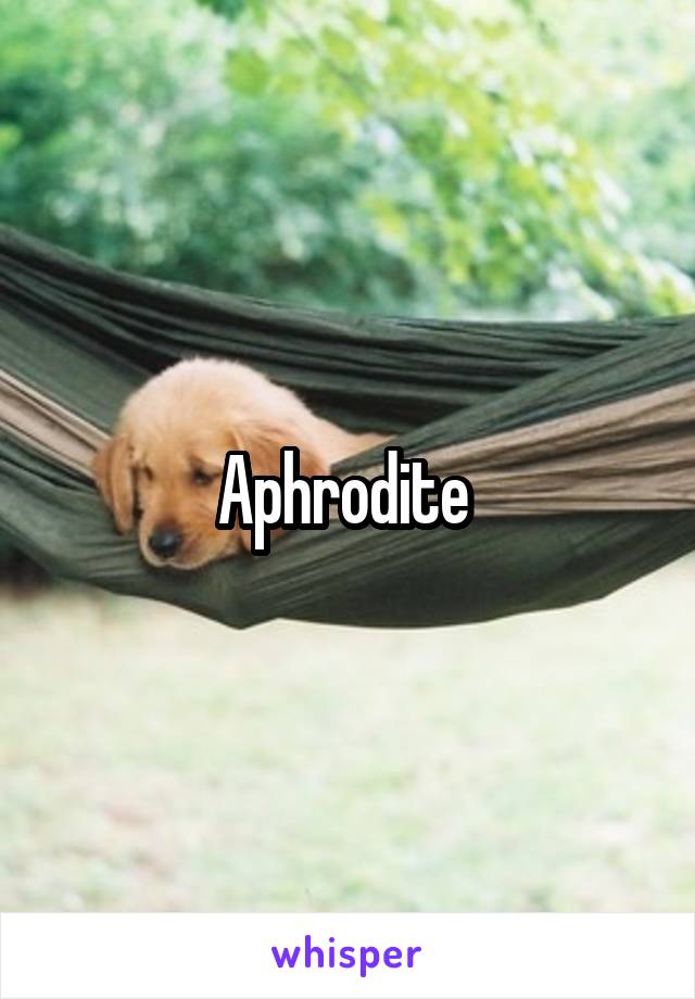 Aphrodite 