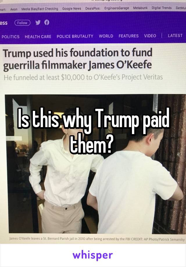 Is this why Trump paid them? 