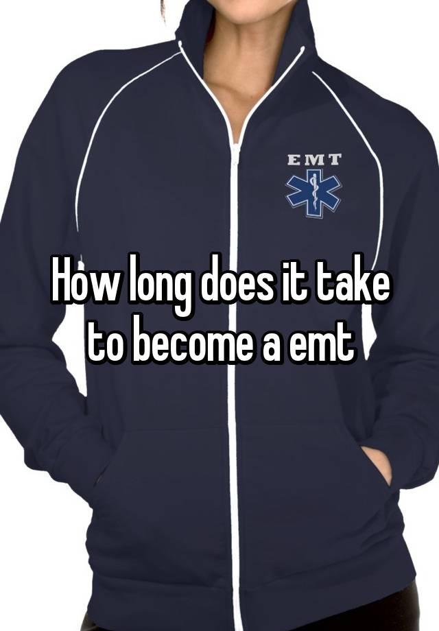 how-long-does-it-take-to-become-a-emt