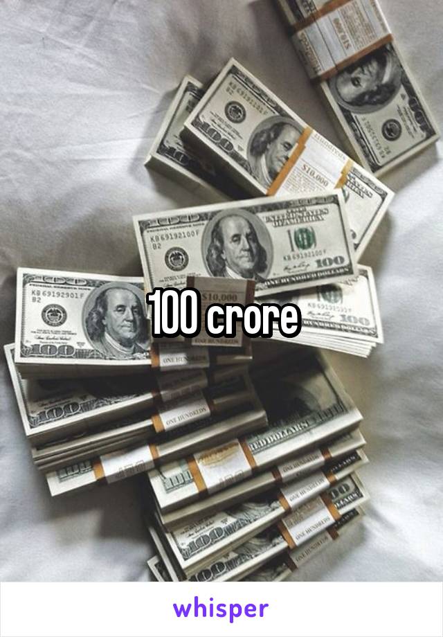 100 crore