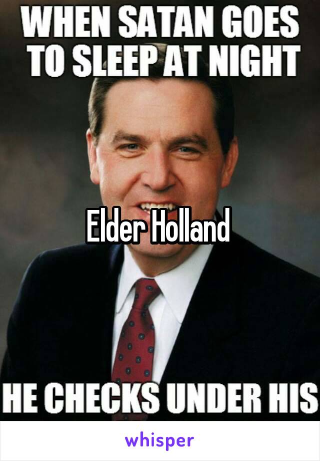 Elder Holland 