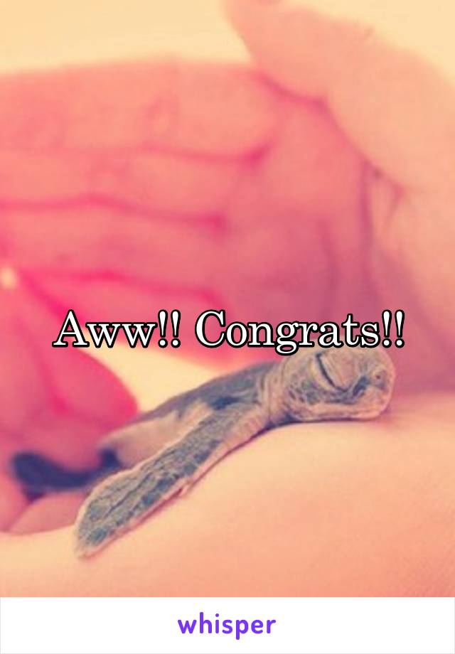 Aww!! Congrats!!