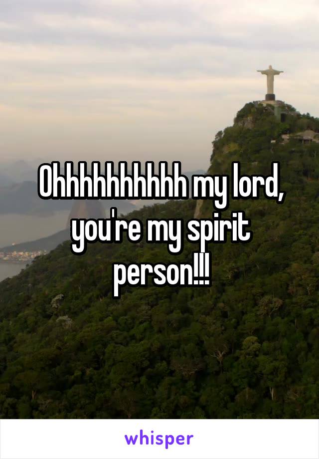 Ohhhhhhhhhh my lord, you're my spirit person!!!