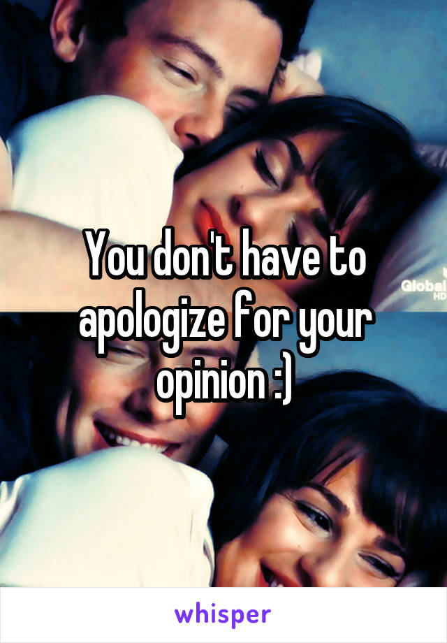 You don't have to apologize for your opinion :)