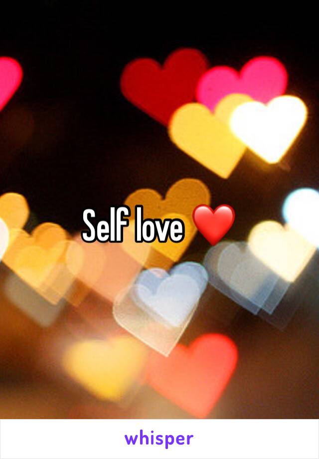 Self love ❤️ 