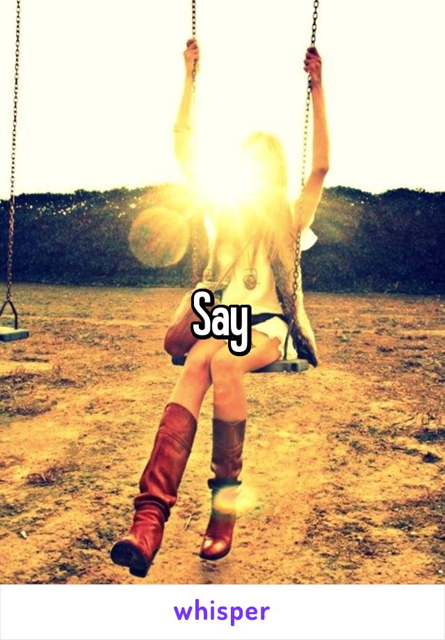 Say 