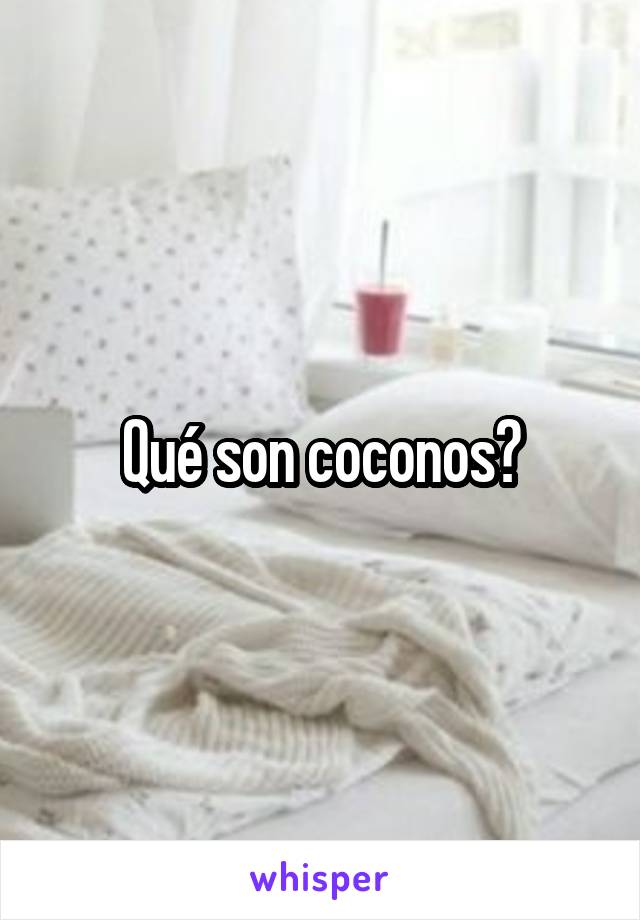 Qué son coconos?