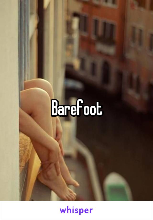 Barefoot