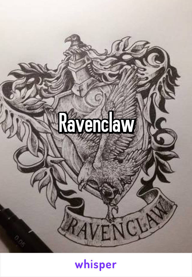 Ravenclaw
