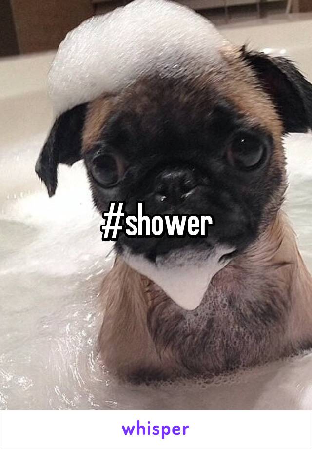 #shower