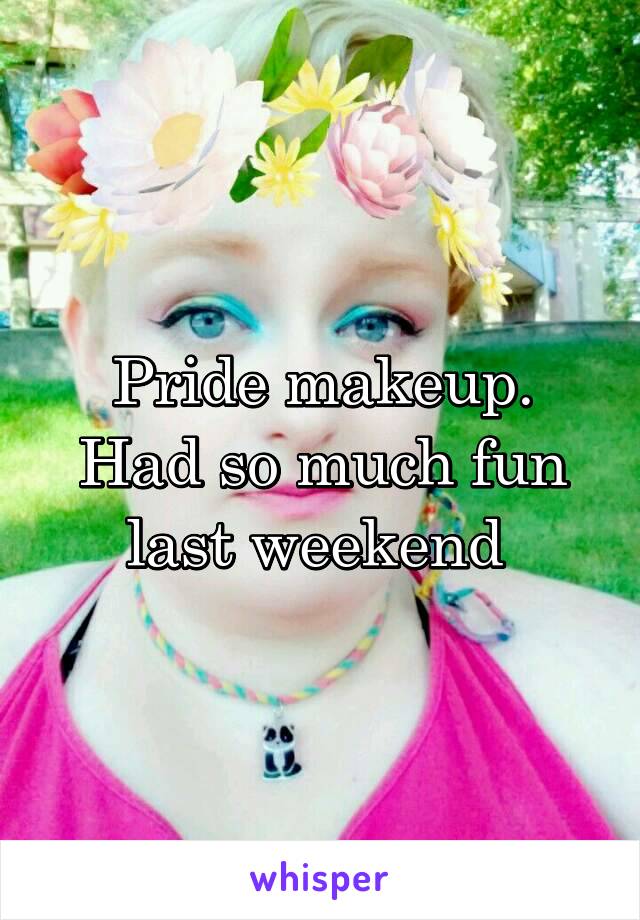 




Pride makeup. Had so much fun last weekend 