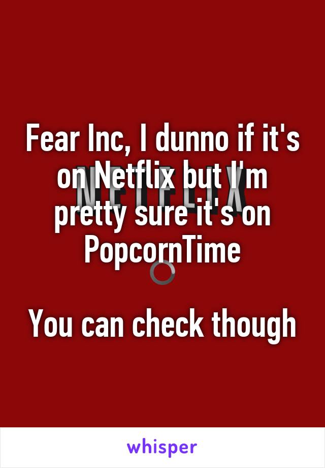 Fear Inc, I dunno if it's on Netflix but I'm pretty sure it's on PopcornTime

You can check though