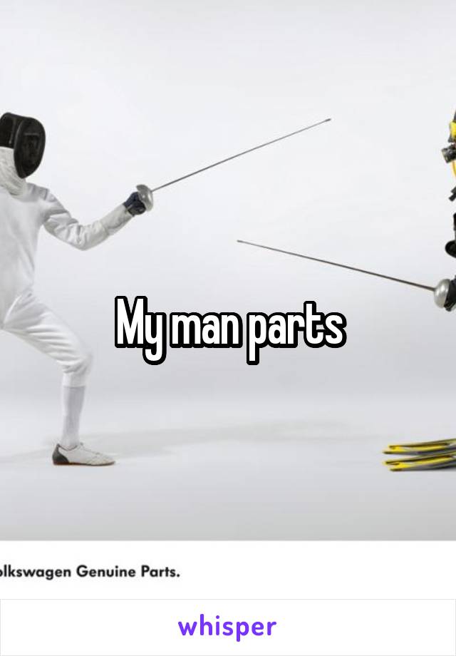My man parts