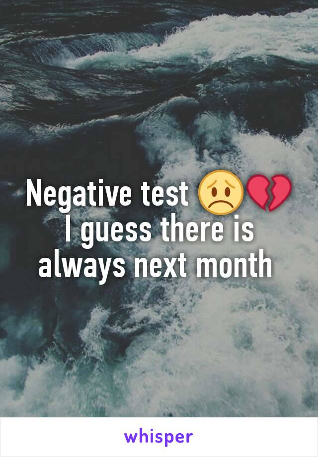 Negative test 😞💔
I guess there is always next month 