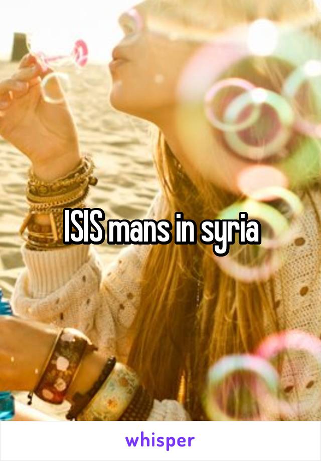 ISIS mans in syria