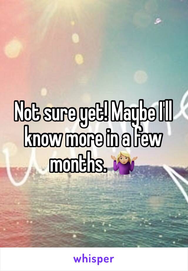 Not sure yet! Maybe I'll know more in a few months. 🤷🏼‍♀️