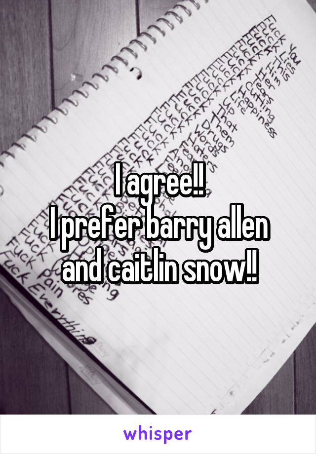 I agree!!
I prefer barry allen and caitlin snow!!